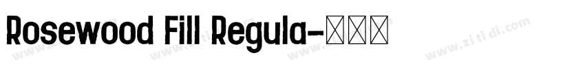 Rosewood Fill Regula字体转换